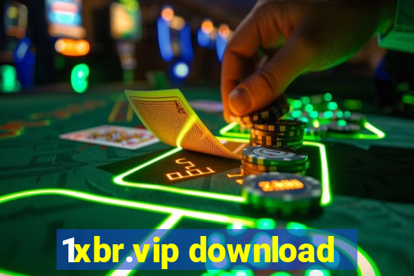 1xbr.vip download